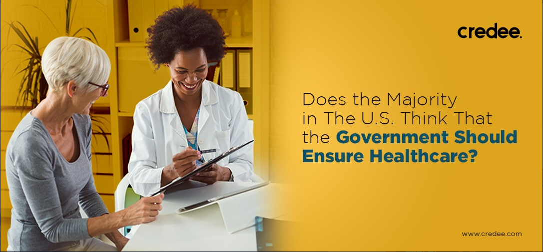 Does the Majority in The U.S. Think That the Government Should Ensure Healthcare?
