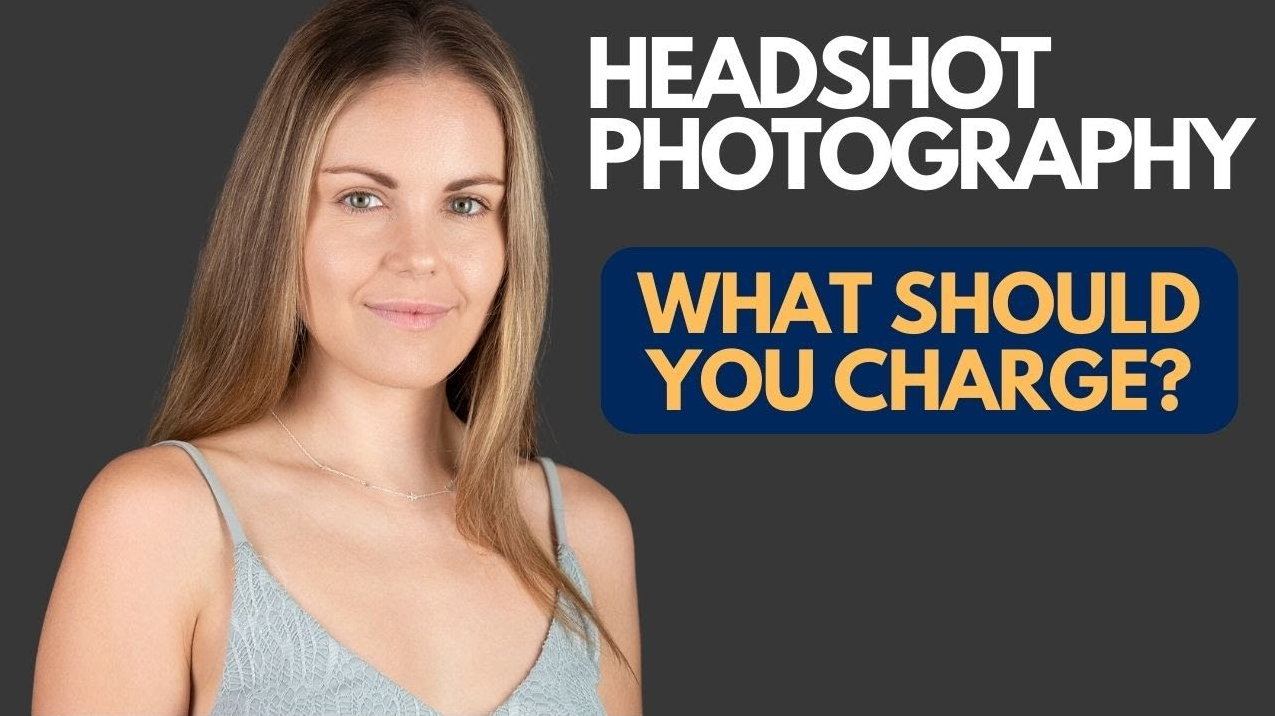 How much should I charge for headshot photography?