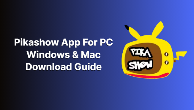How to use Pikashow on Windows PC?