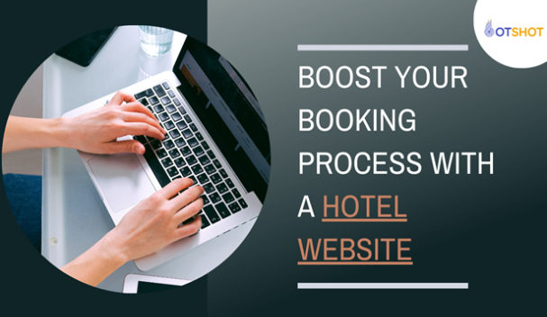 Maximizing Hotel Bookings with Technology Advancements