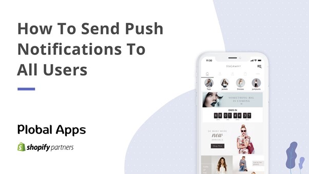 Mobile Push Notifications: A Necessity for App Marketing